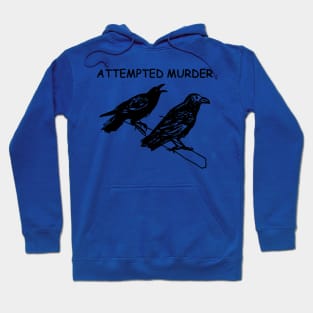 Attempted Murder 2 Hoodie